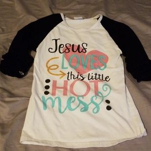 Jesus loves this hot mess girls shirt